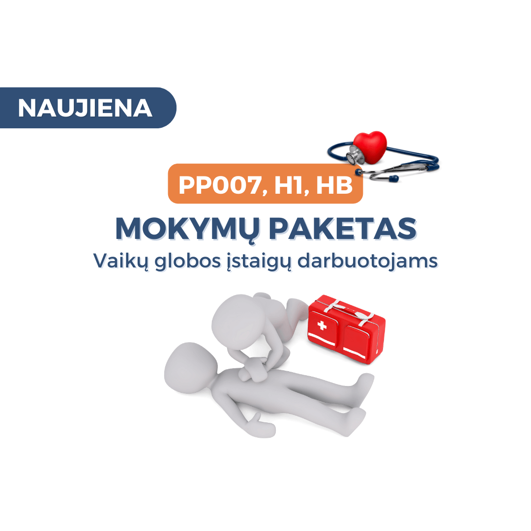 Mokymų paketas: PP007, H1 ir HB vaikų globos įstaigų darbuotojams